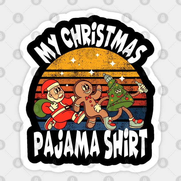 My Christmas Pajama Shirt. Santa Claus, Gingerbread man, Christmas tree Sticker by Megadorim